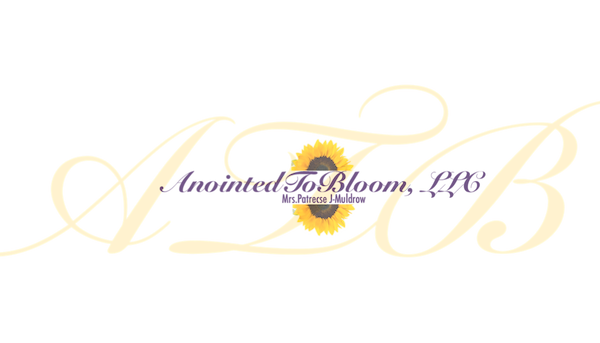 Anointed To Bloom, LLC