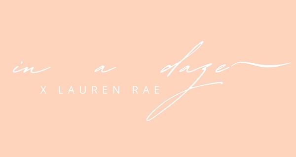 In A Daze x Lauren Rae